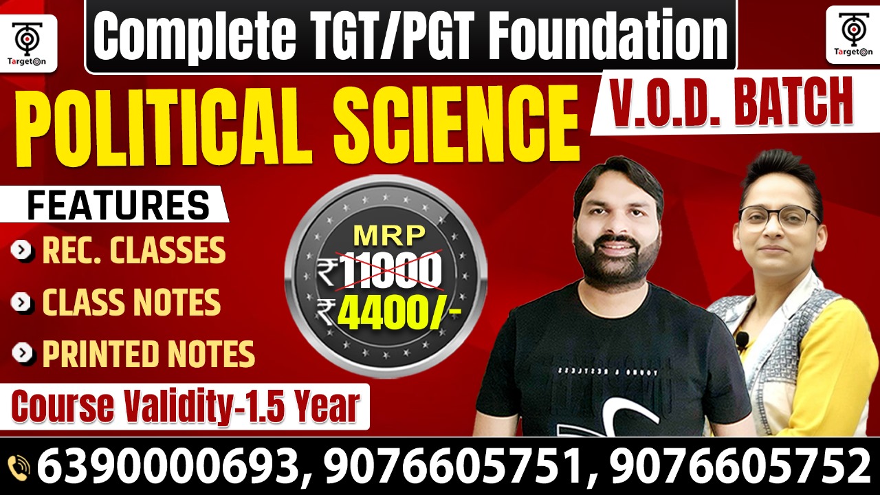 Complete TGT/PGT POLITICAL SCIENCE Foundation Batch