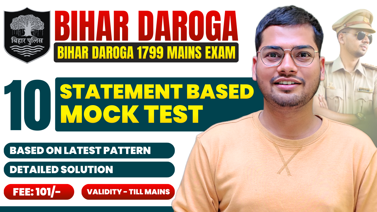 Bihar Daroga Mains Statement Based Mock Test