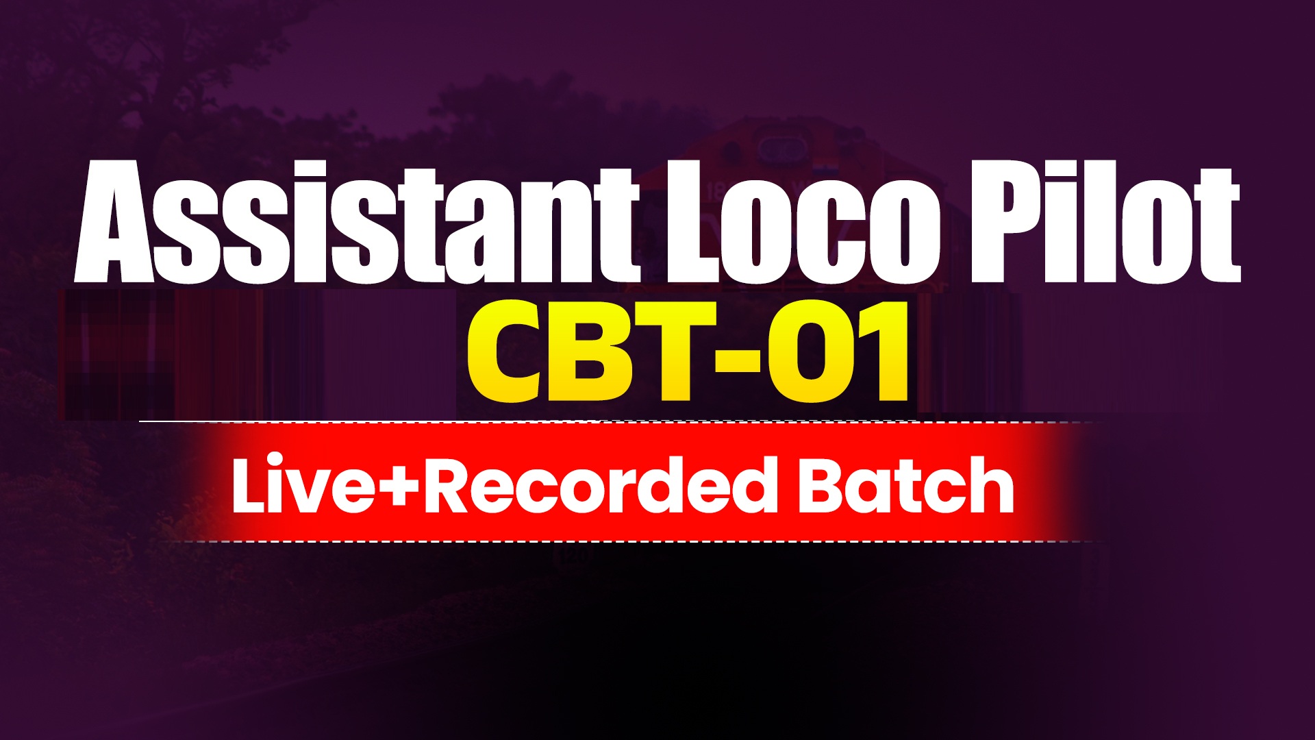 Assistant Loco Pilot CBT-I Live+Recorded Batch