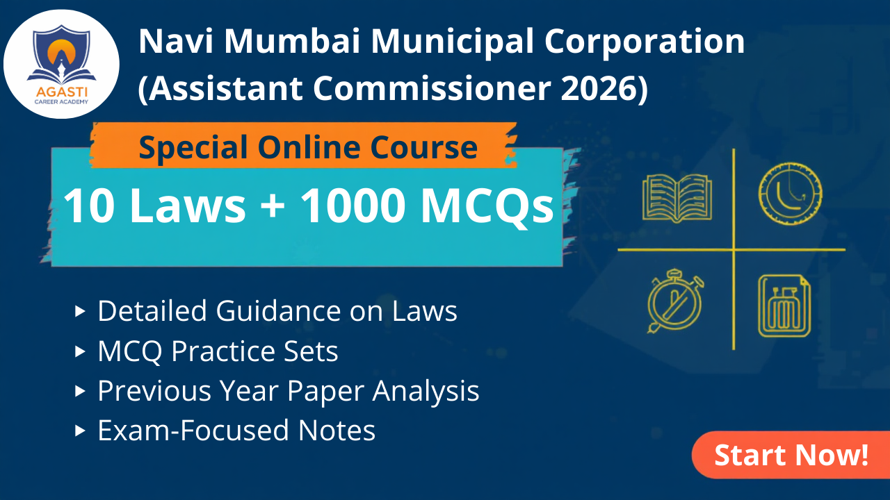 Navi Mumbai Municipal Corporation(Asst.Commissioner) 2026 exam batch – 10 Laws and 1000 MCQs