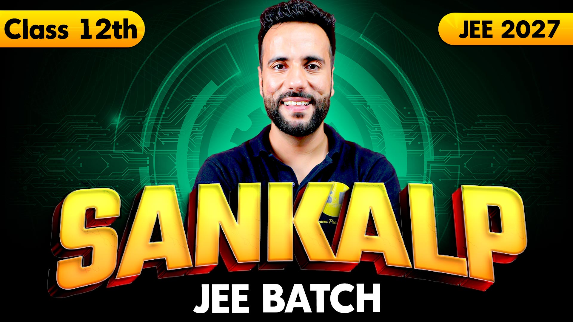 Class 12th Only JEE (SANKALP Batch) 2027