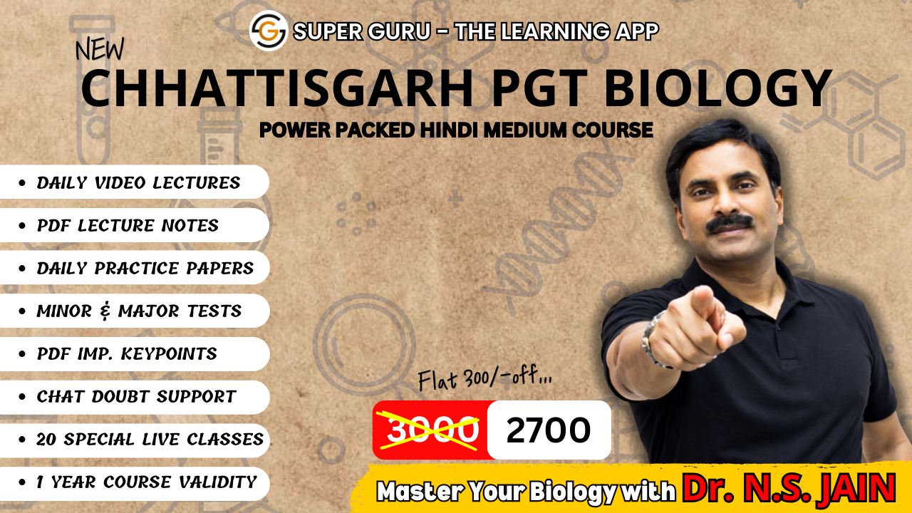 CHHATTISGARH PGT BIOLOGY HINDI MEDIUM COURSE | DR. N.S. JAIN