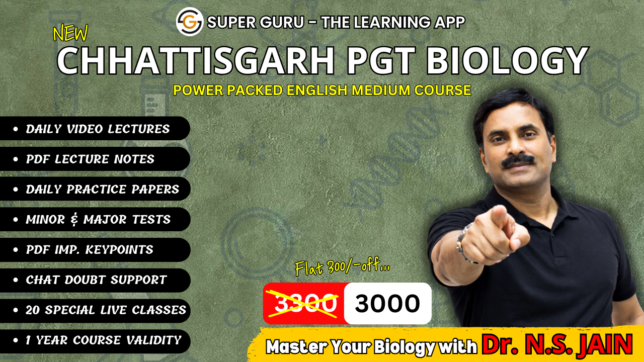 CHHATTISGARH PGT BIOLOGY ENGLISH MEDIUM COURSE | DR. N.S. JAIN