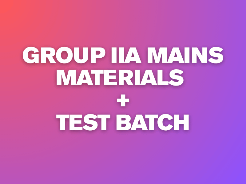 GROUP 2A MAINS - Materials + Test Batch