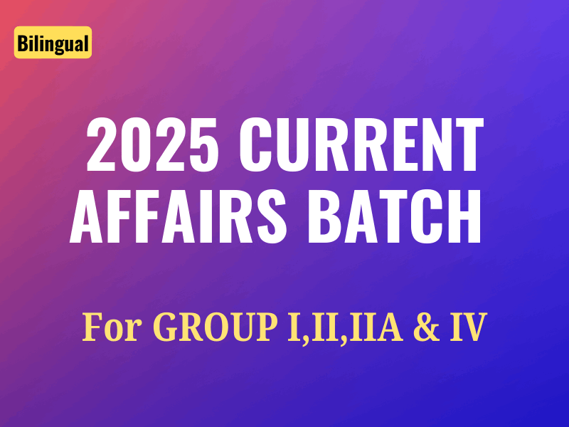 TNPSC CURRENT AFFAIRS BATCH 2025