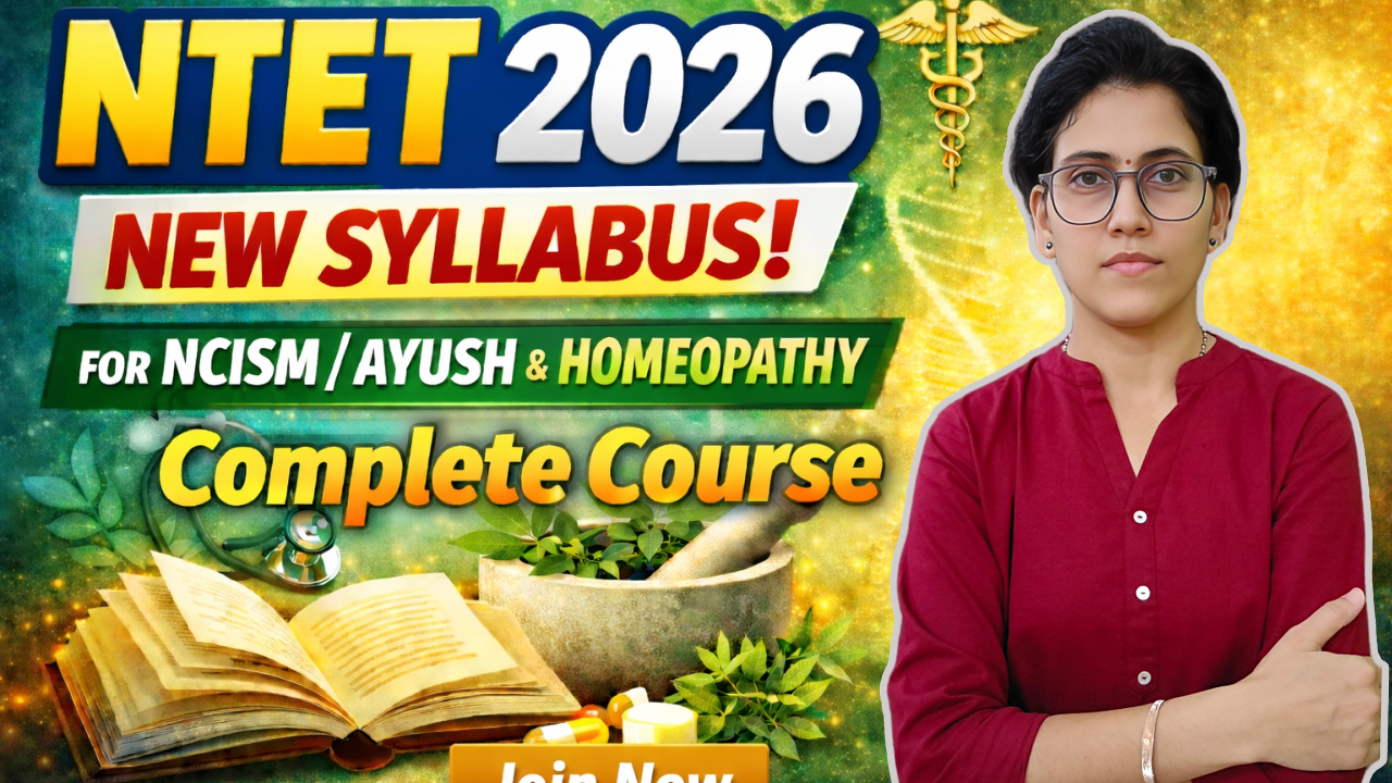 NTET-2026 for AYUSH | NCISM & HOMEOPATHY Students