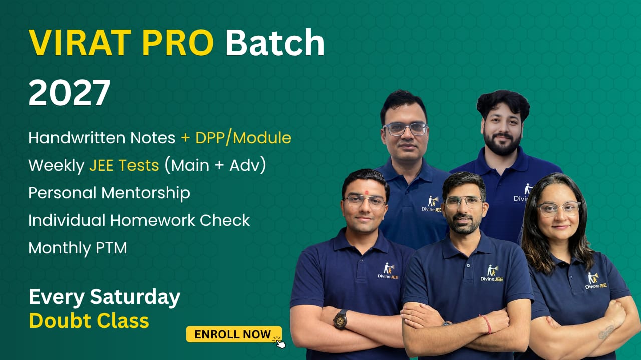 Virat Pro Batch – JEE Main + Advanced 2027 