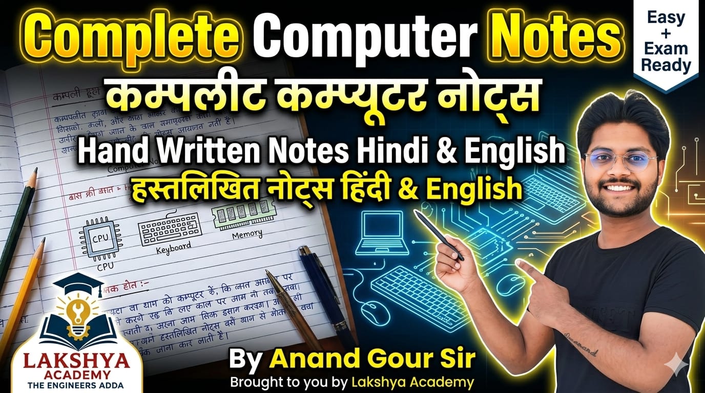 Complete Computer Hand Written Notes by Anand Gour Sir