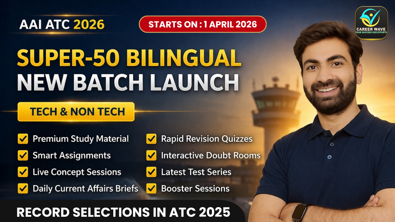 AAI ATC 2026 | SUPER-50 BILINGUAL BATCH (TECH + NON-TECH)