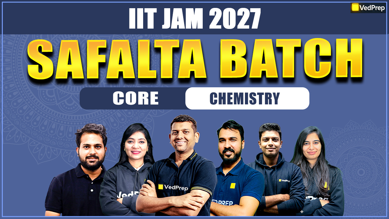 Safalta Core IIT JAM Chemistry 2027: Online Learning Course