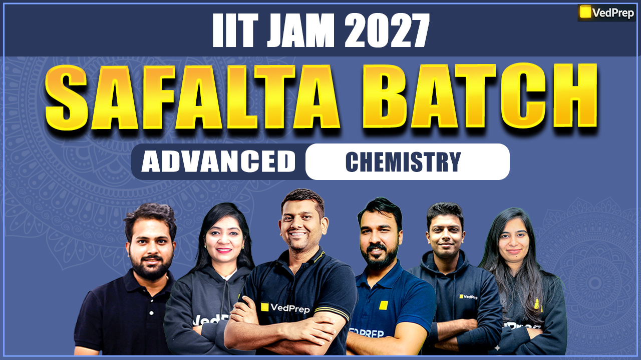 Safalta Advanced IIT JAM Chemistry 2027: Online Learning Course