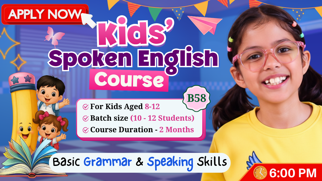 Kids English Pro ~ (B58 = 8-12 Year) 6:00 PM 