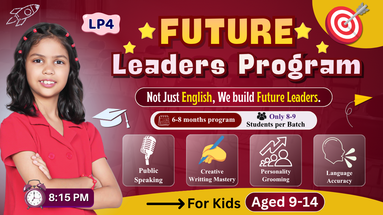 🌟 *FUTURE LEADERS PROGRAM* LP4 8:15 PM