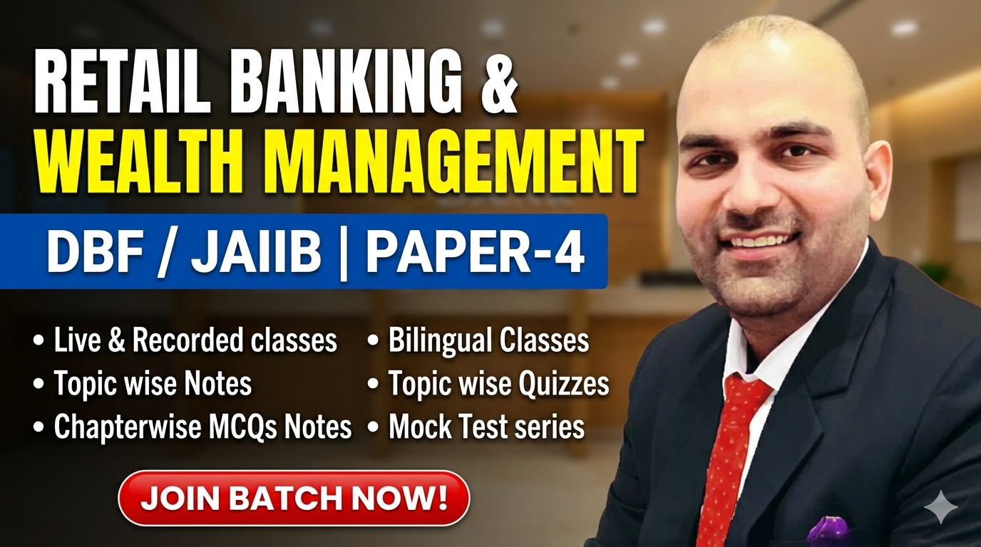 Paper-4 | Retail Banking & Wealth Management