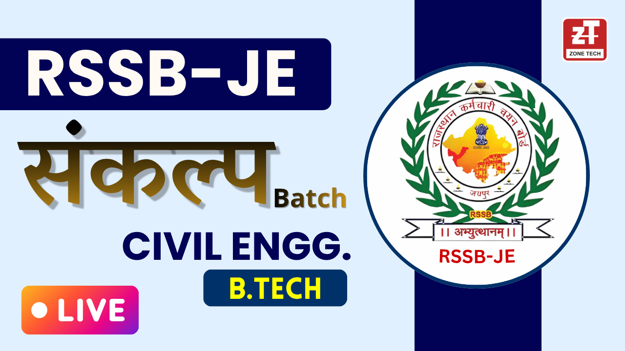 RSSB JE Civil (B.Tech) Live From Classroom Course 2026