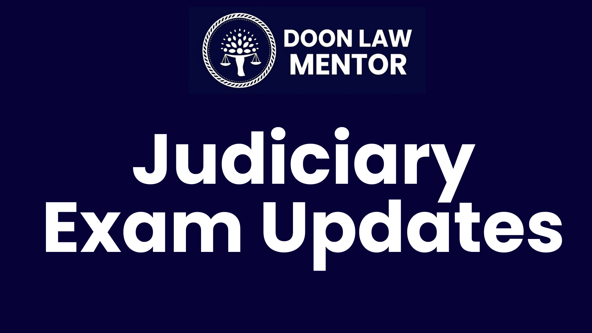 Judiciary Exams Updates