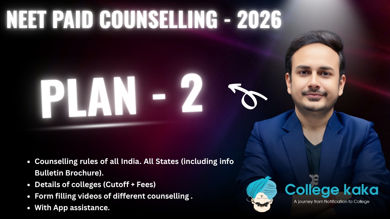 Plan 2 - NEET Paid Counselling 2026