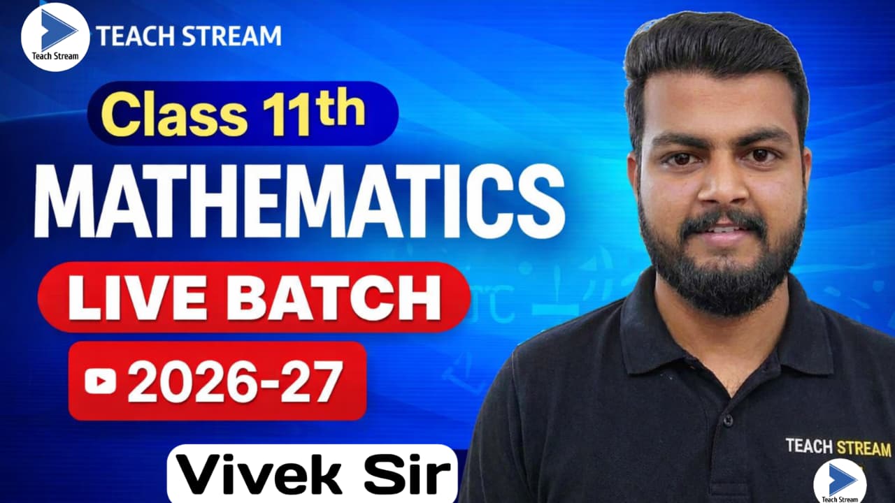 Class 11th Mathematics Live Batch 2026-27. 