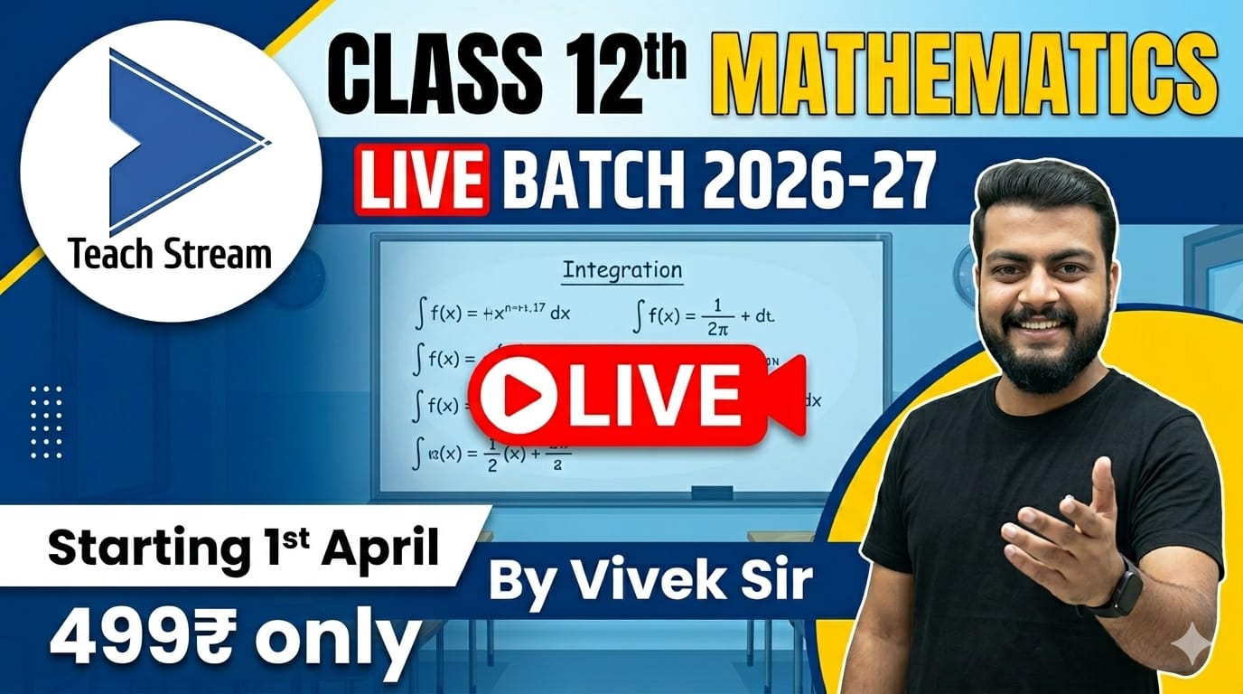 Class-12th MATHEMATICS Live Batch {2026-27}