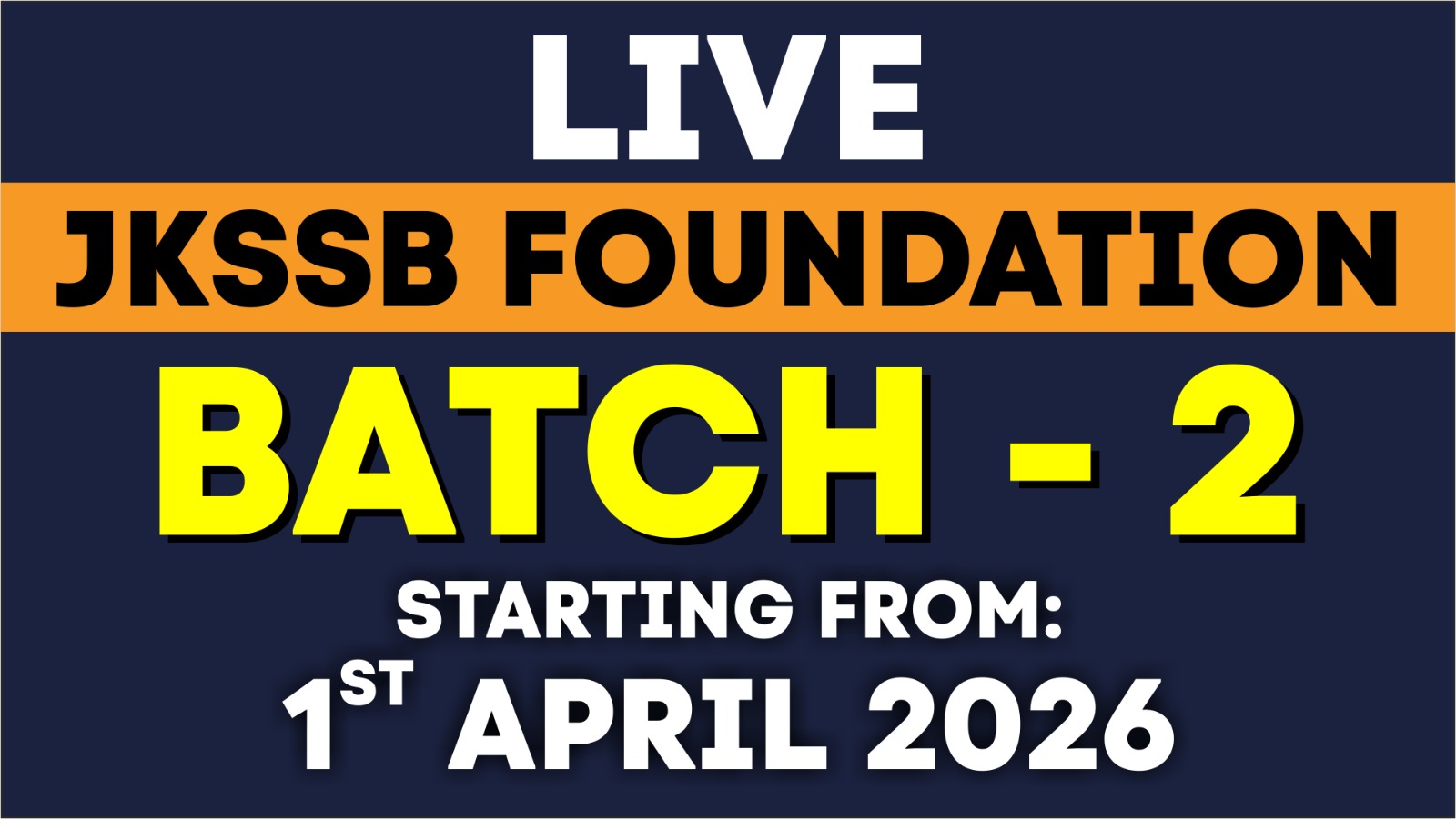 JKSSB FOUNDATION BATCH 2 (01/04/2026)