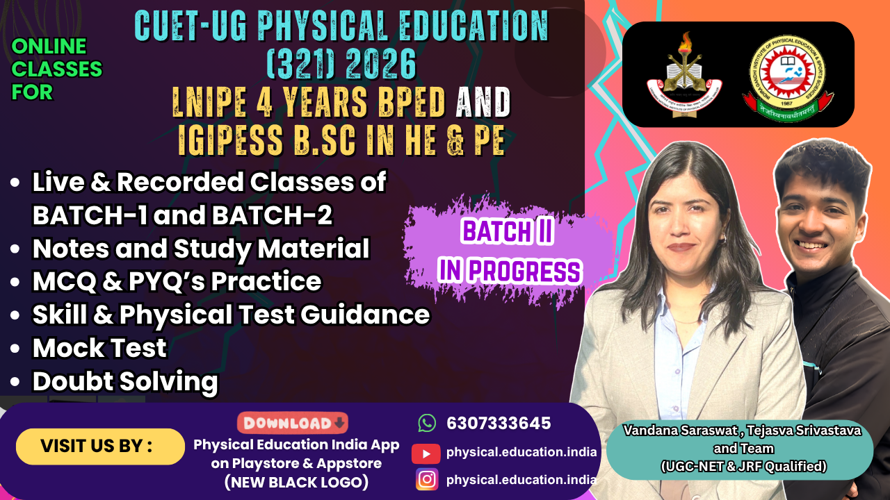 B.P.Ed & BSC in HE&PE (CUET-UG) 2026 (321-Physical Education) 'Batch 1 + 2' 