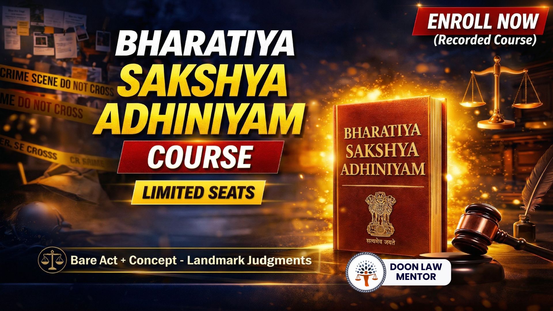 Bharatiya Sakshya Adhiniyam (BSA) 2023 Mastery Course (Recorded)