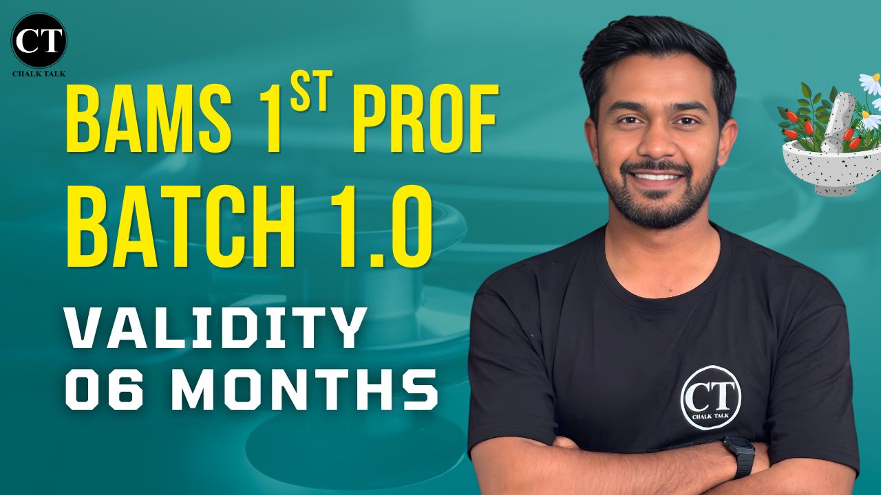 BAMS 1ST PROF - 06 MONTHS VALIDITY