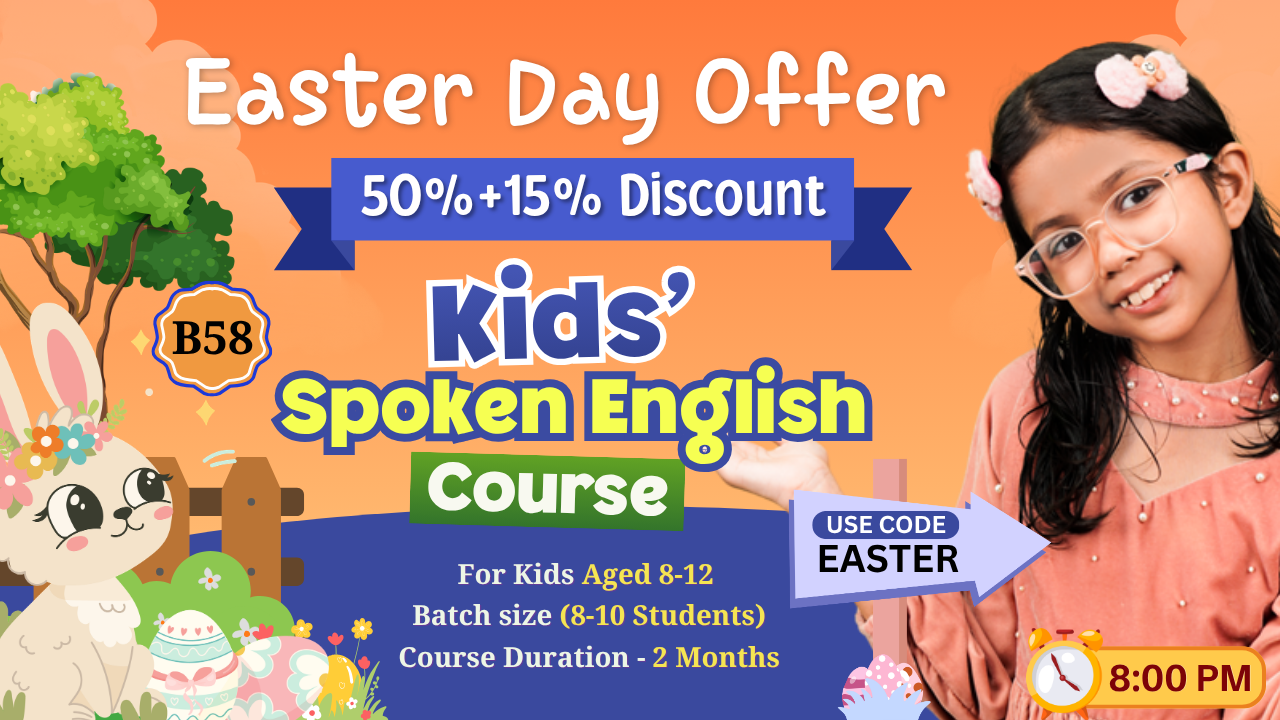 Kids English Pro ~ (B58 = 8-12 Year) 8:00 PM 