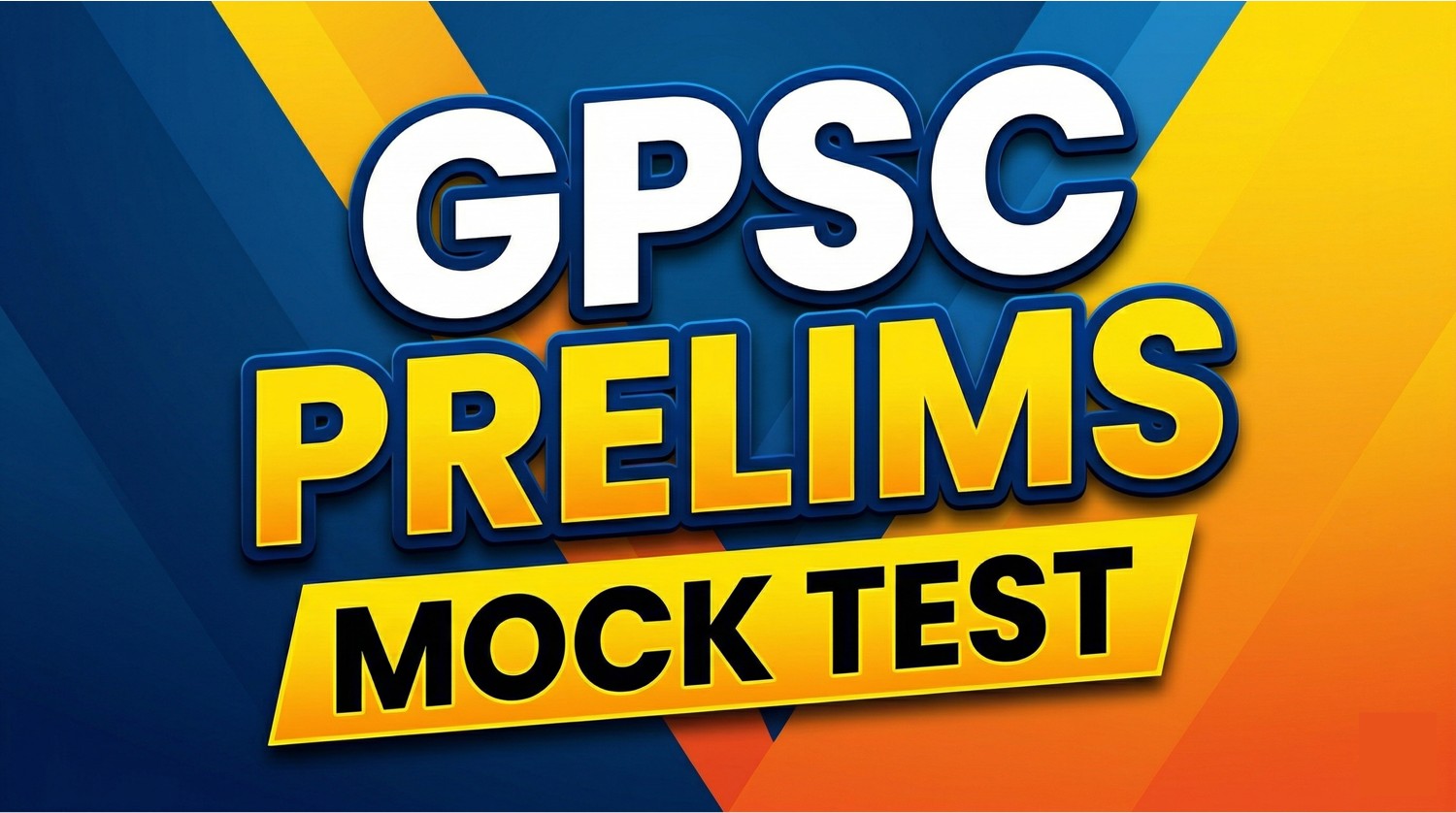 GPSC PRELIMS MOCK TEST 