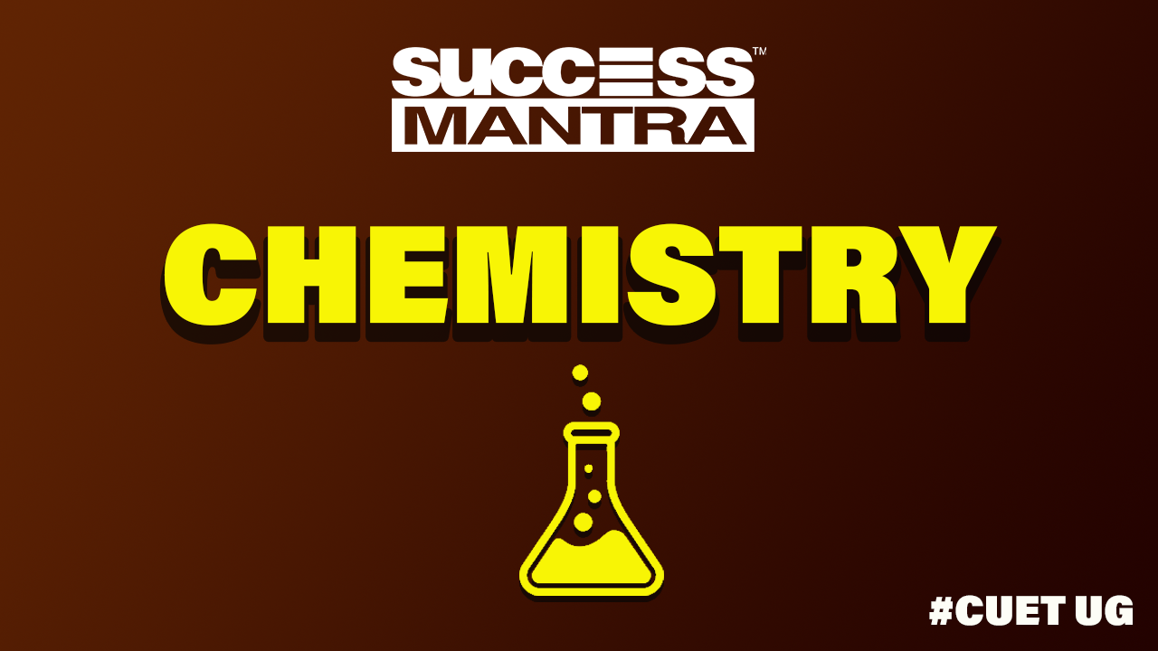 CUET UG Chemistry Domain