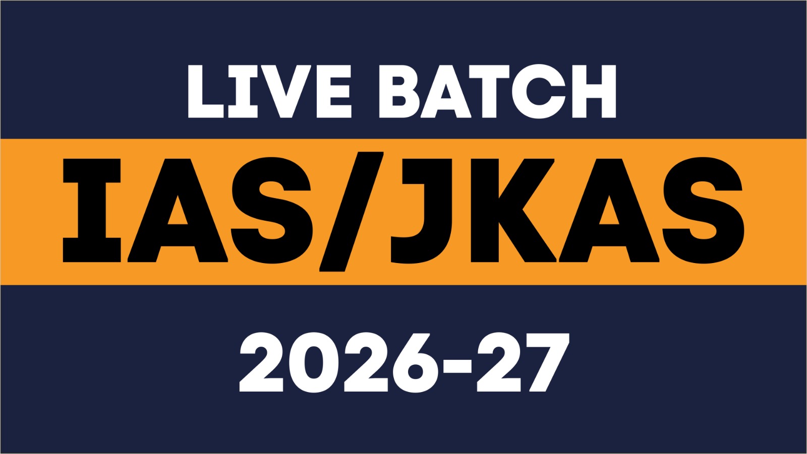 IAS/JKAS 2026-27 BATCH