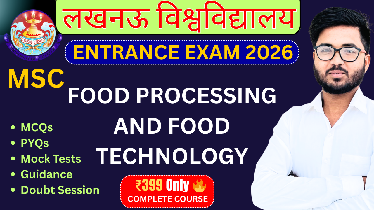 MSC FOOD PROCESSING AND FOOD TECHNOLOGY  Lucknow University Entrance Exam 2026