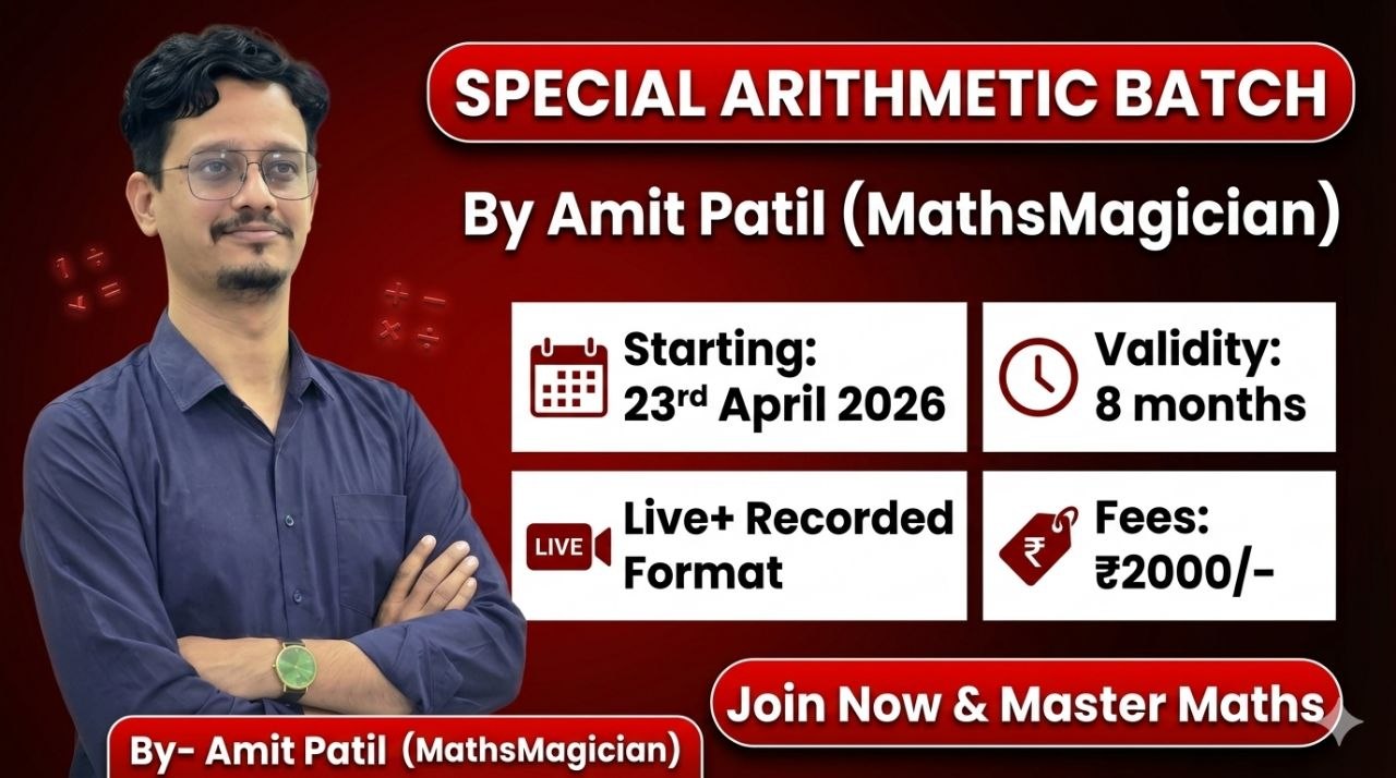 Special Arithmetic Batch (Pre + Mains) By Amit Sir 