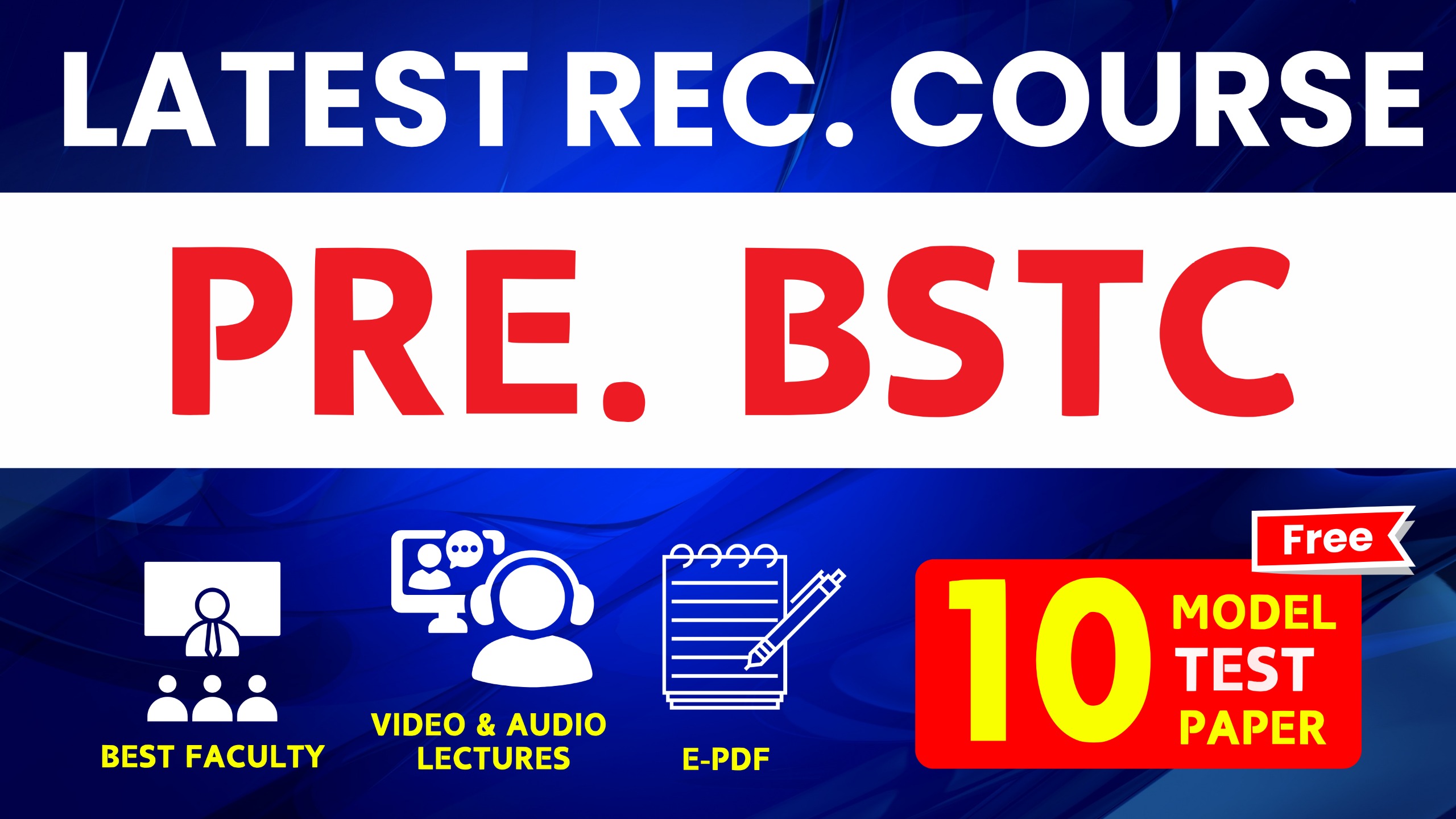 Pre. BSTC (Recorded) Course