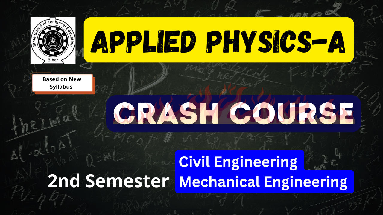 Applied Physics-A Crash Course 