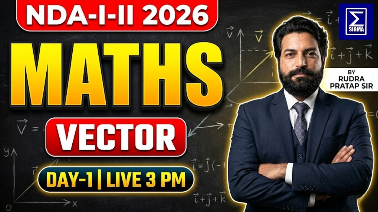 NDA Maths 2026 and 2027 | Vector Chapter Full Concept | By Rudra Pratap Sir