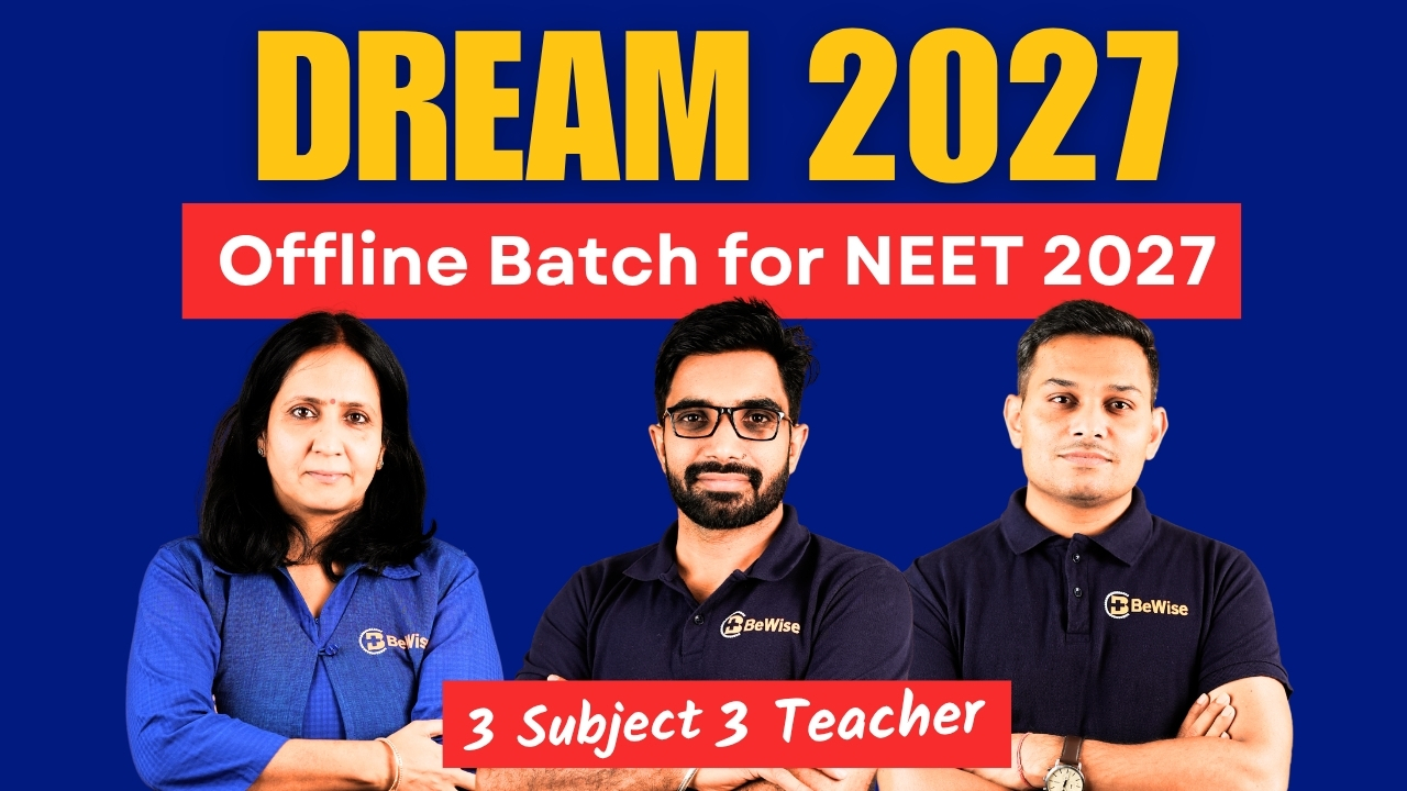 DREAM 2027 - Best Offline Batch for NEET 2027