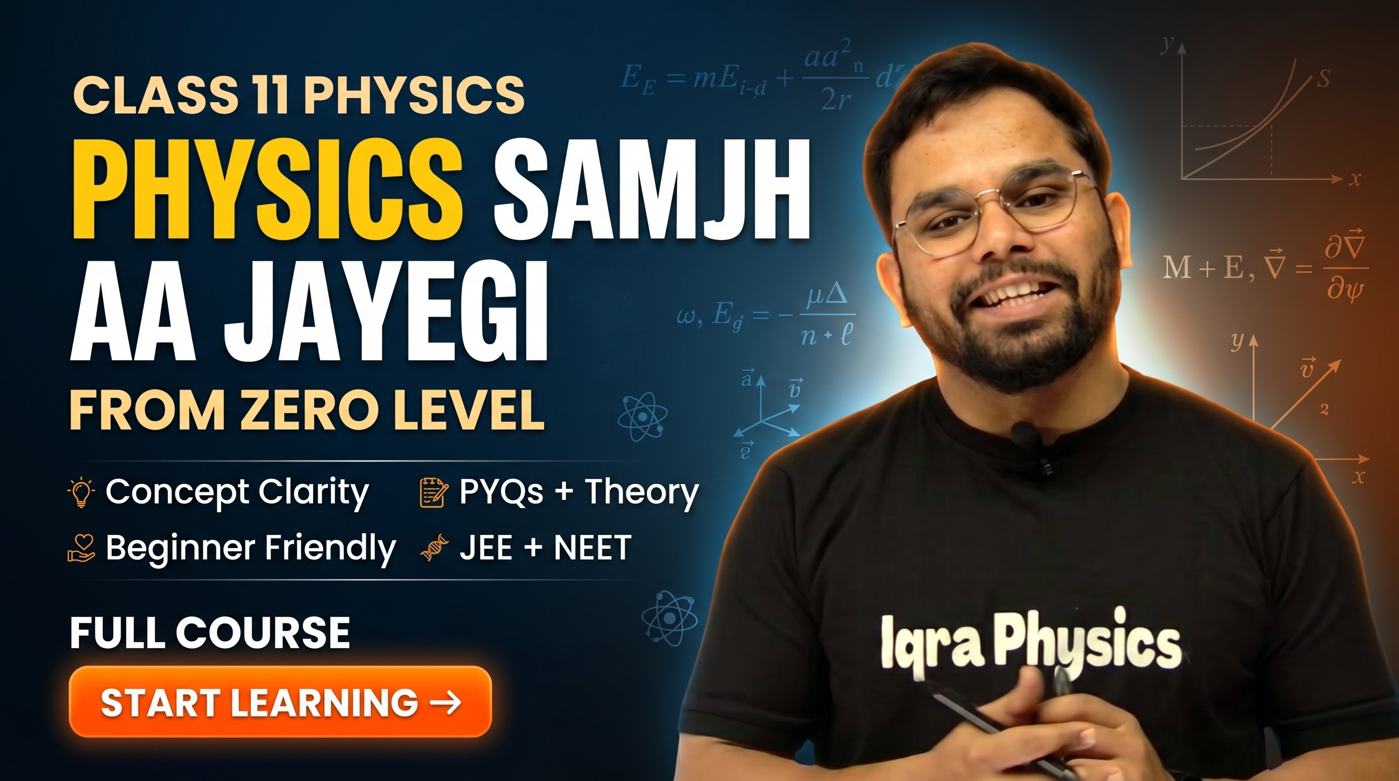 👉 Physics Samajh Aayegi – Zero to Hero Batch (Class 11)