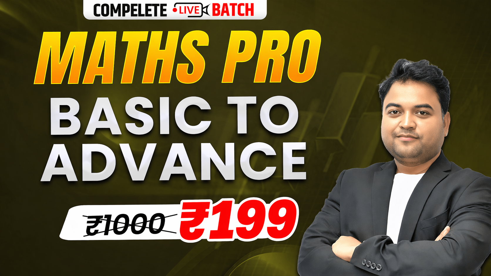 MATHS PRO BASIC TO ADVANCE Live + Vod Course