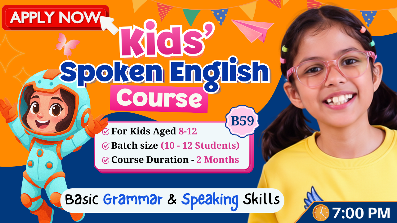 Kids English Pro ~ (B59 = 8-12 Year) 7:00 PM 