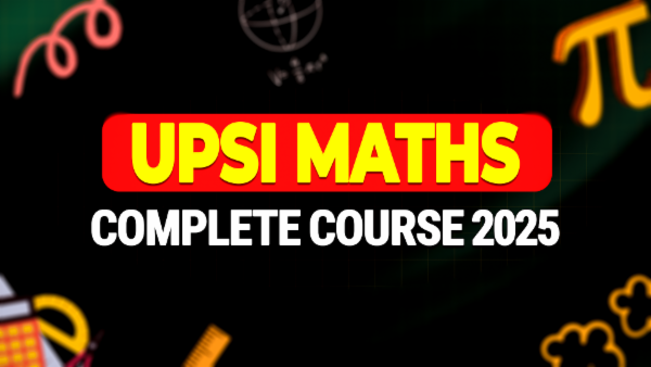 UPSI Maths Complete Course 2025
