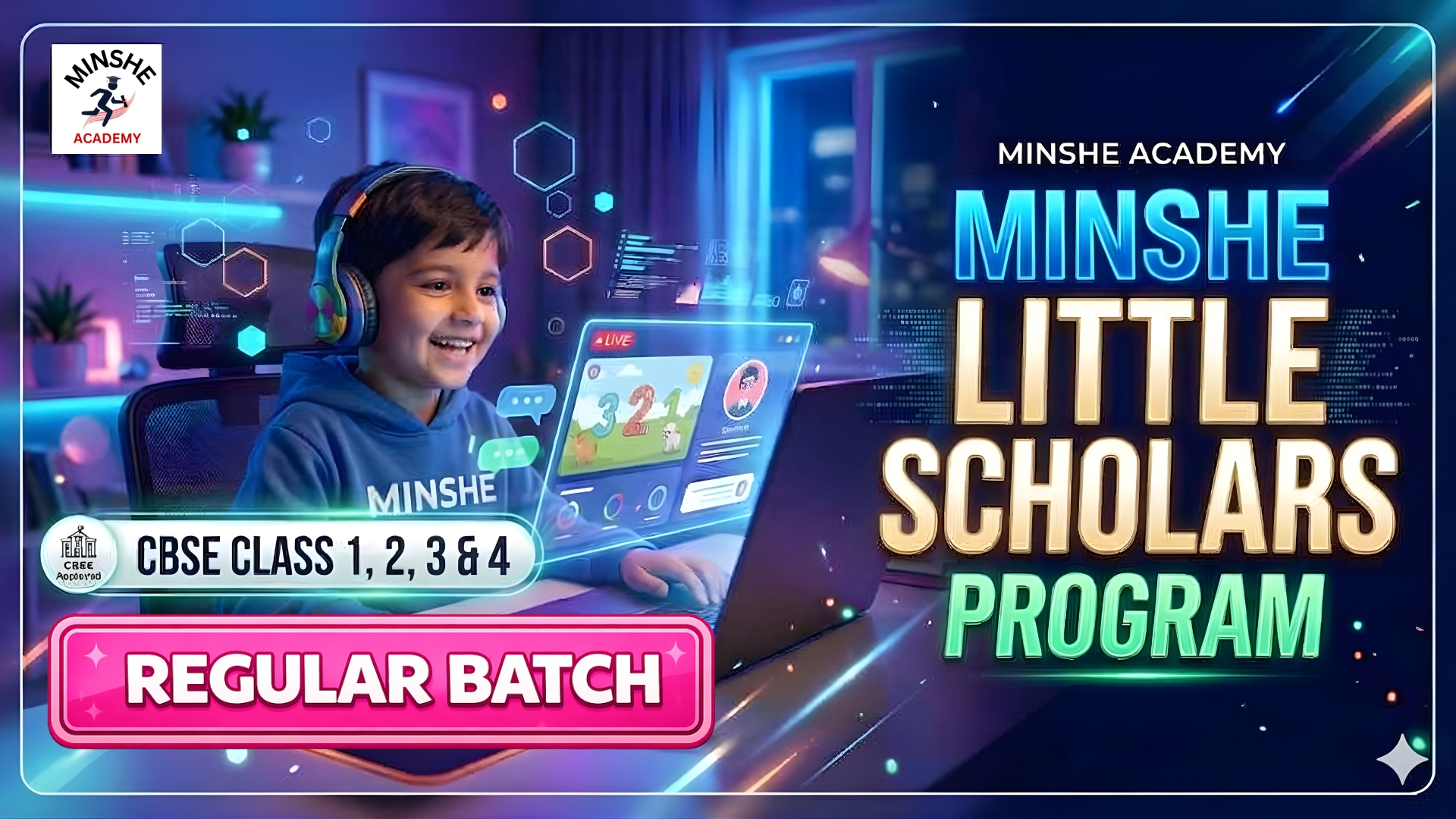 🎓 MINSHE Little Scholars Program 📘Class 1, 2, 3 & 4 ✨ Regular Batch 🎥Live Classes