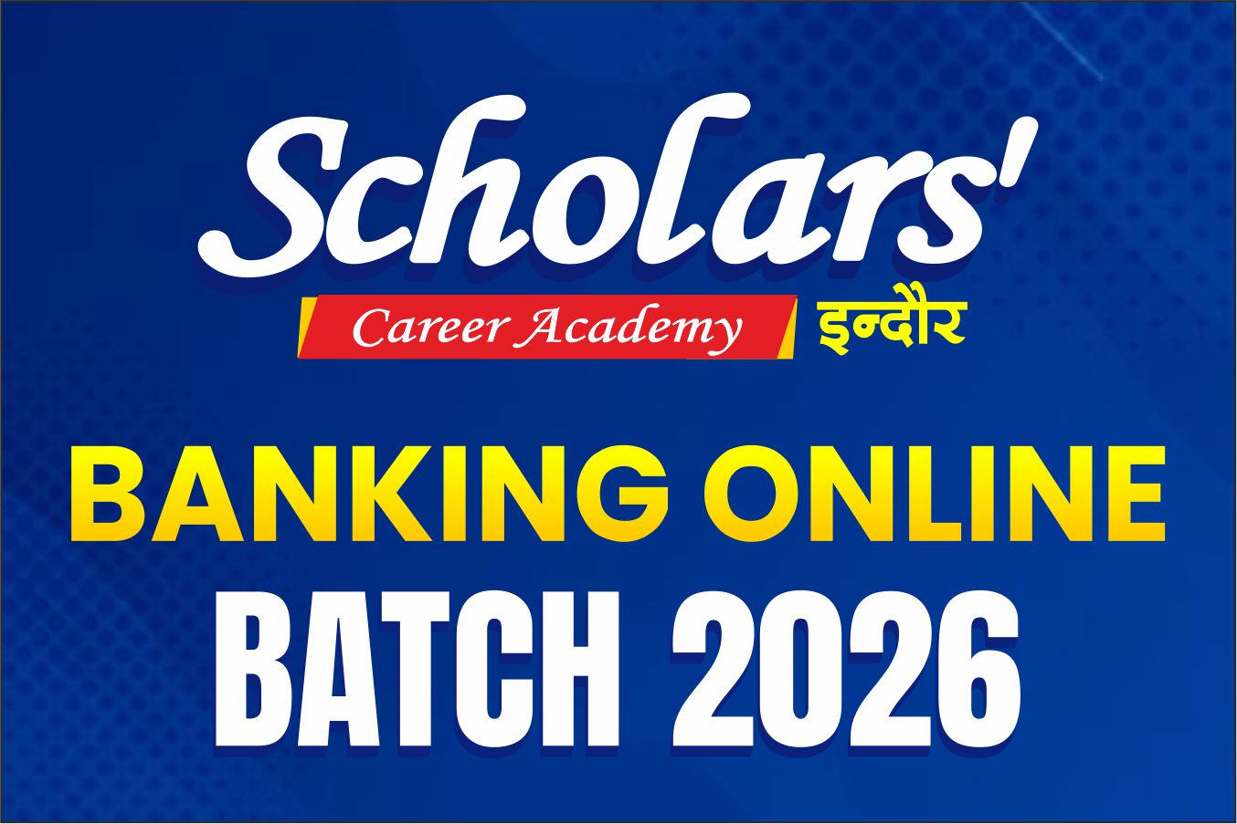 Scholars' Banking Online Batch 2026