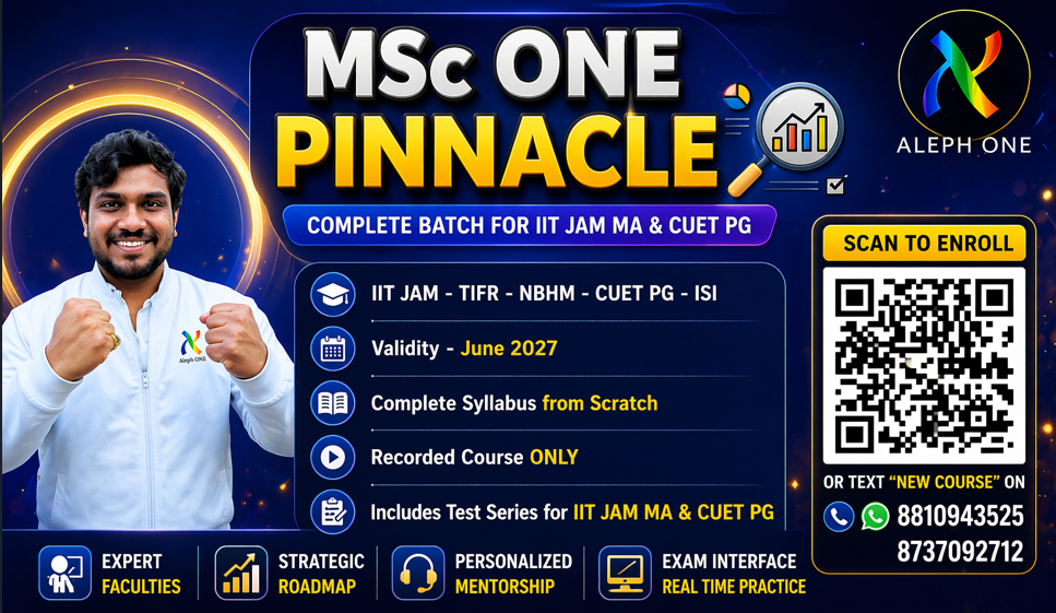 MSc ONE - PINNACLE for IIT JAM MA 2027 | TIFR | NBHM | CUET | ISI