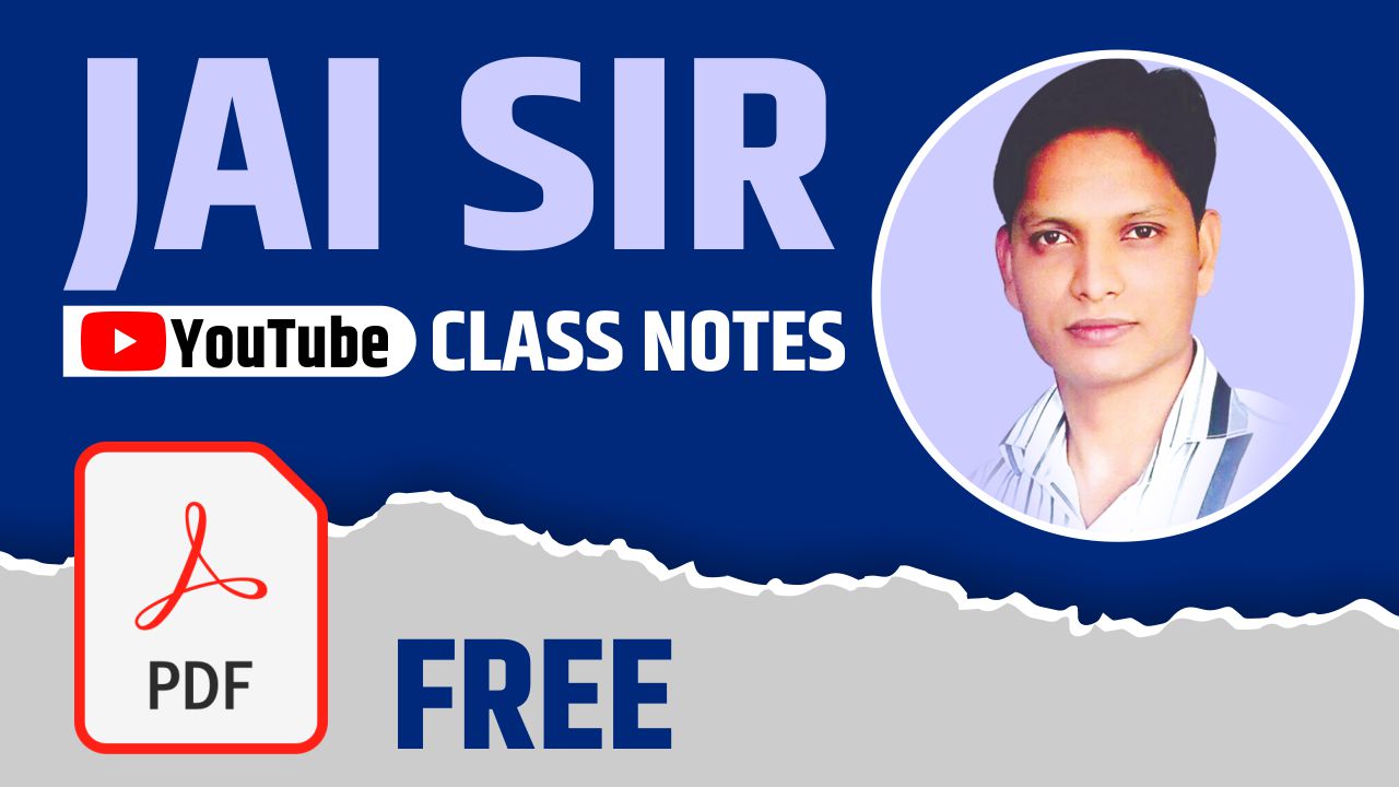 JAY SIR YOU TUBE CLASS NOTES