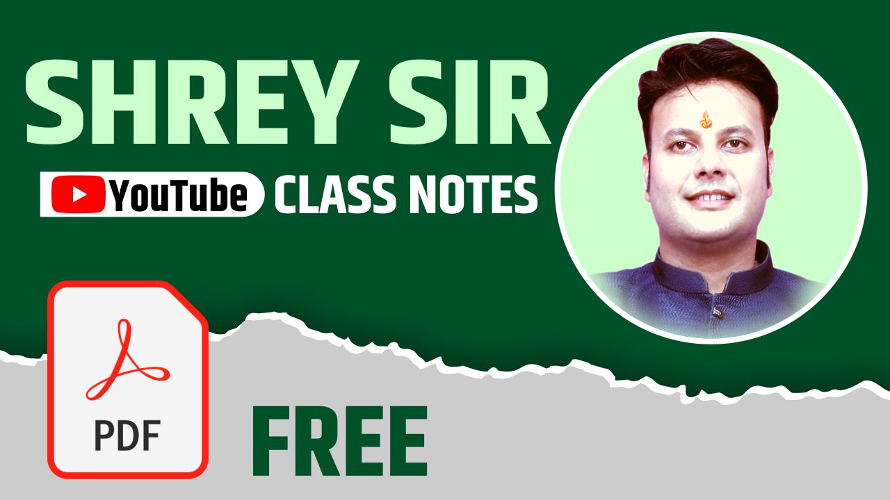 SHREY  SIR YOU TUBE CLASS NOTES