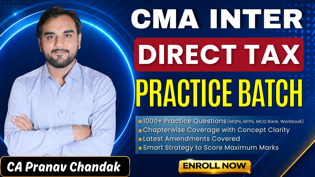 DT Practice Batch for CMA Inter by CA Pranav Chandak