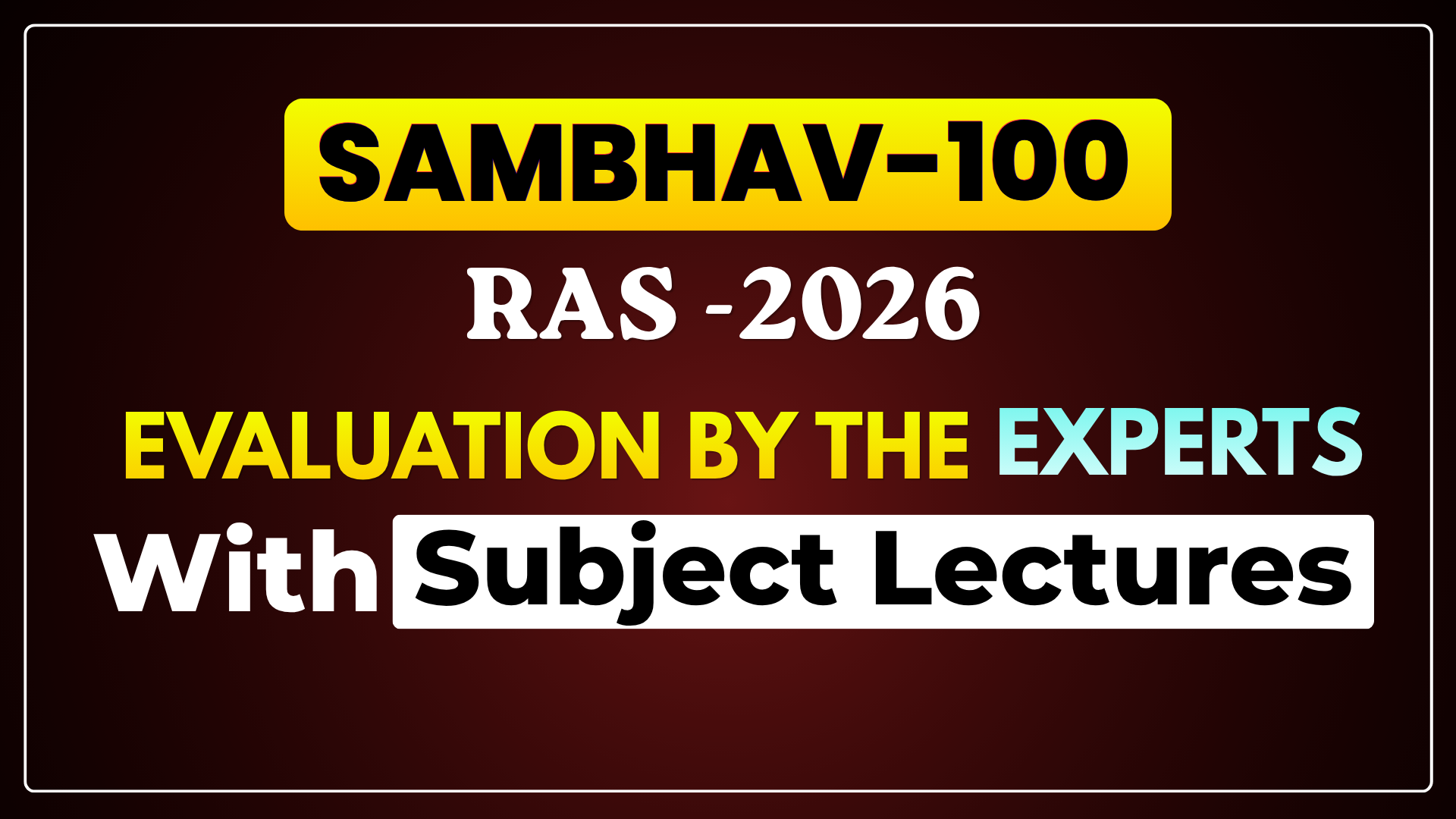 SAMBHAV-100  WITH SUBJECT LECTURES