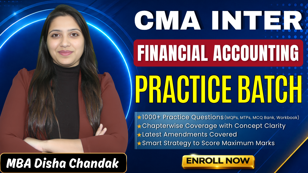 Financial Accounting Practice Batch | CMA Inter