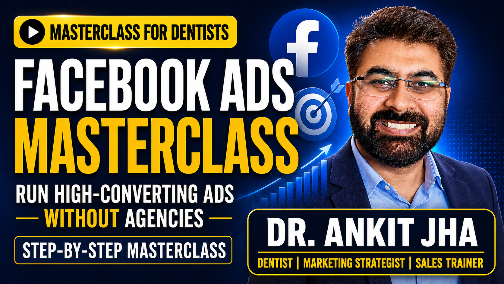 Facebook Ads Masterclass — Run High-Converting Ads Without Agencies | Step-by-Step Masterclass